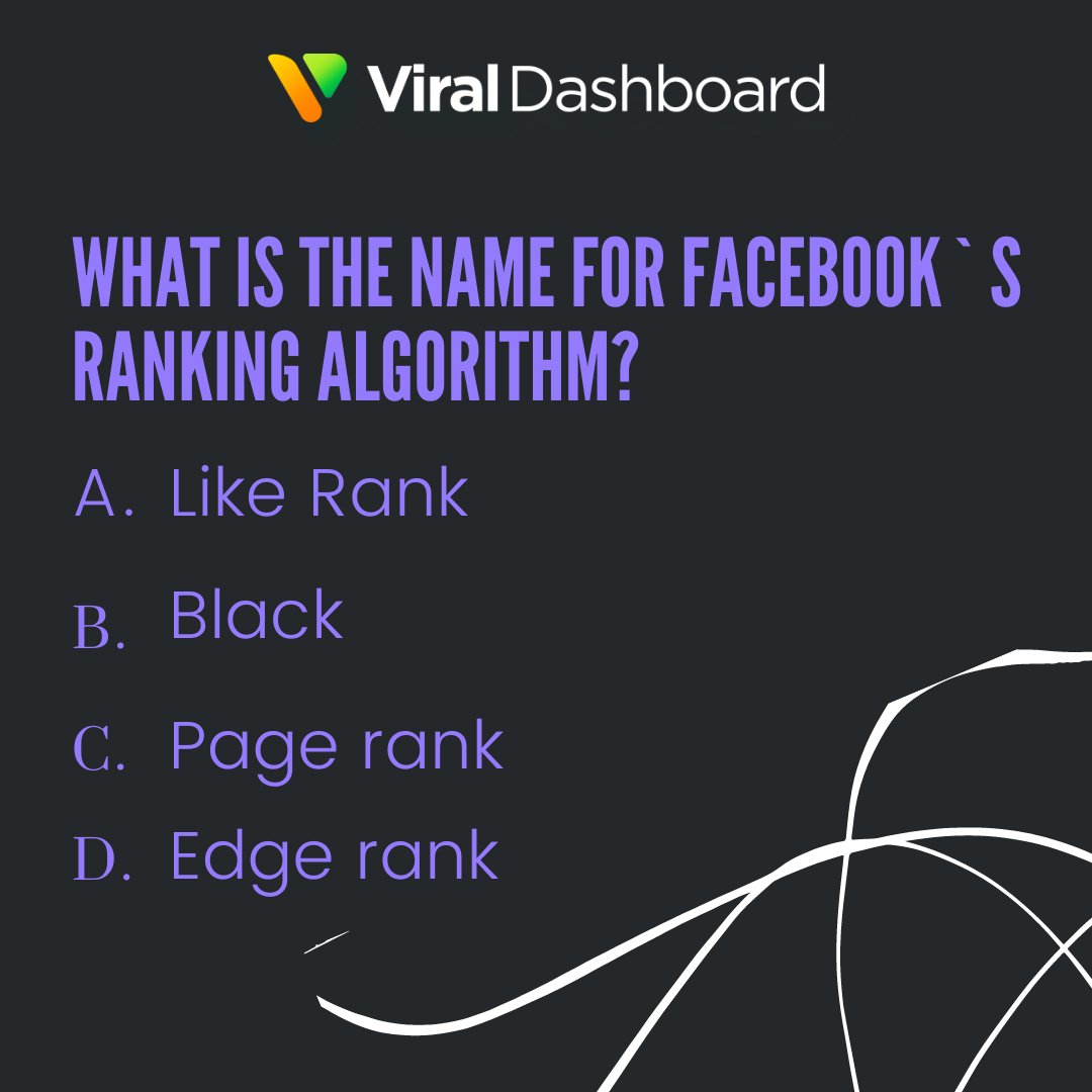 viral_dashboard's tweet image. What is the name for Facebook`s ranking algorithm?
A. Like Rank
B. Face rank
C. Page rank
D. Edge rank
Follow us on social media for more updates
#facebookalgorithm #facebook #socialmedia #instagram #facebookmarketing #ViralDashboard