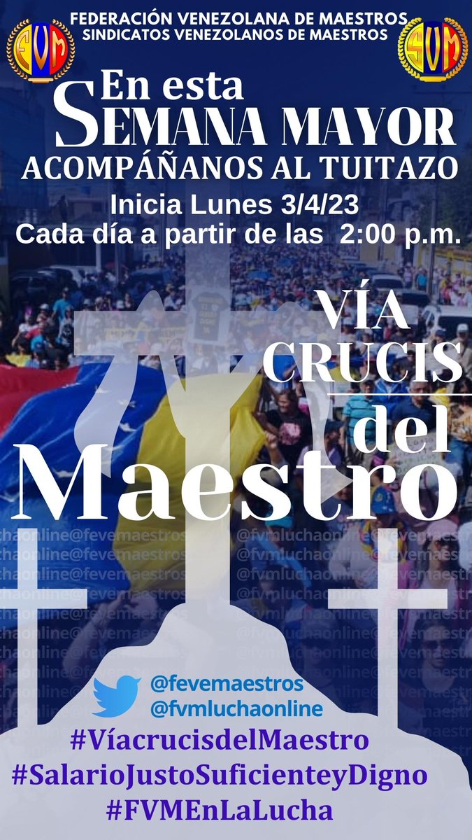 fevemaestros's tweet photo. 📢Esta Semana Mayor acompáñanos en el  Via Crisis del Maestro.
📌Con los Hashtags
#ViacrusisdelMaestro
#SalarioJustoSuficienteyDigno
#FVMEnLaLucha https://t.co/eWFLARZ1Wm