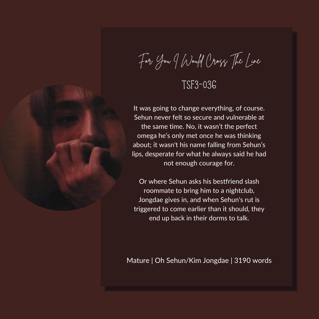 topsehunfest's tweet photo. 🤍 For You I Would Cross The Line
🤍 TSF3-036
🤍 Sehun/Jongdae
🤍 Mature 
🤍 A/B/O, awkward sexual situations, roommates, alpha Sehun, omega Jongdae, unresolved tension
🤍 3190 words
🤍 https://t.co/g3sPMsbUx7

#tsfR3 https://t.co/67USETs1xB