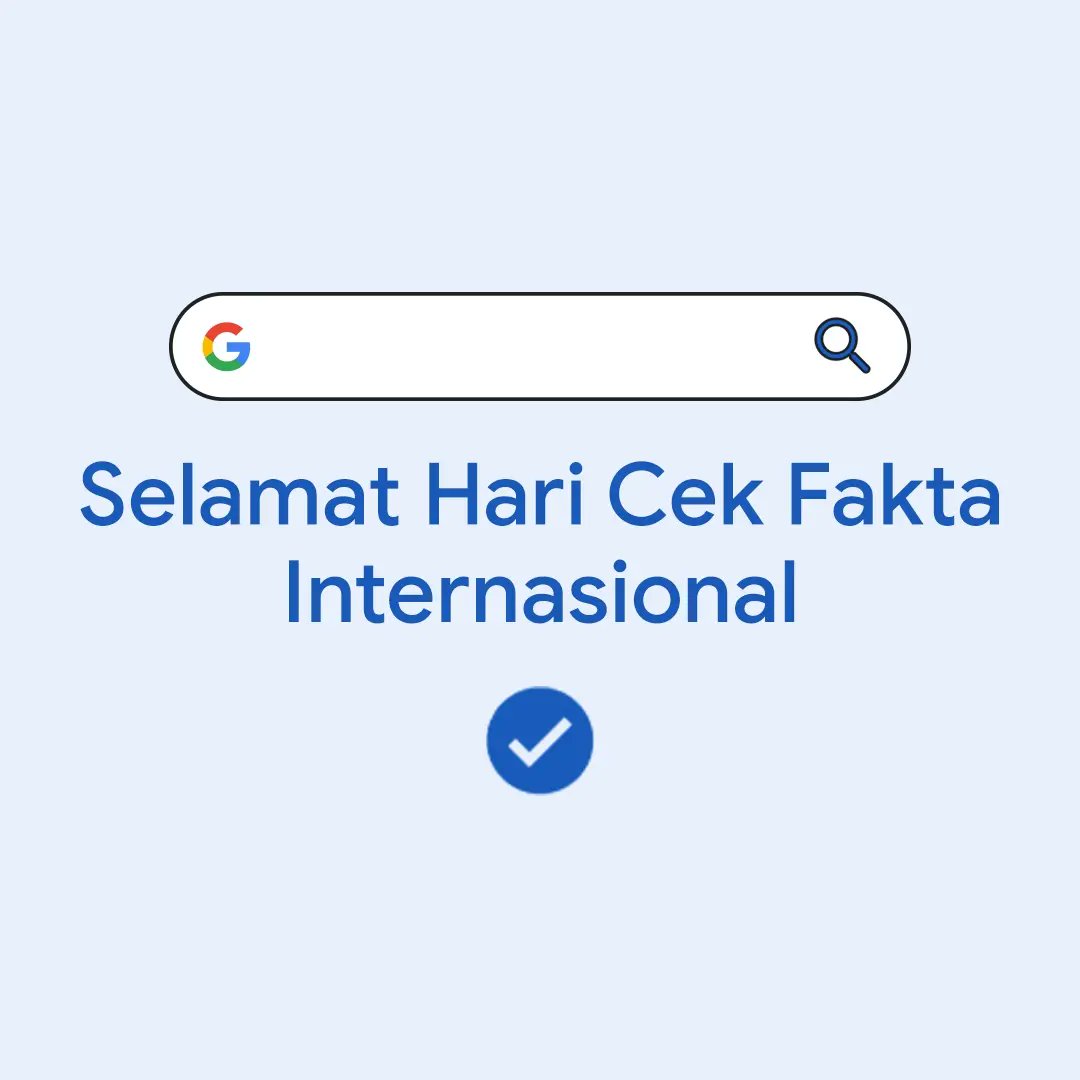 Selamat Hari Cek Fakta Internasional! Cegah hoax dengan 3 langkah praktis ini:
1. Verifikasi sumbernya
2. Periksa kebenarannya→ goo.gle/cekkebenarannya 
3. Laporkan jika melihat konten yang berbahaya→ goo.gle/laporkankonten… 
#FactCheckingIsEssential #HariCekFaktaInternasional