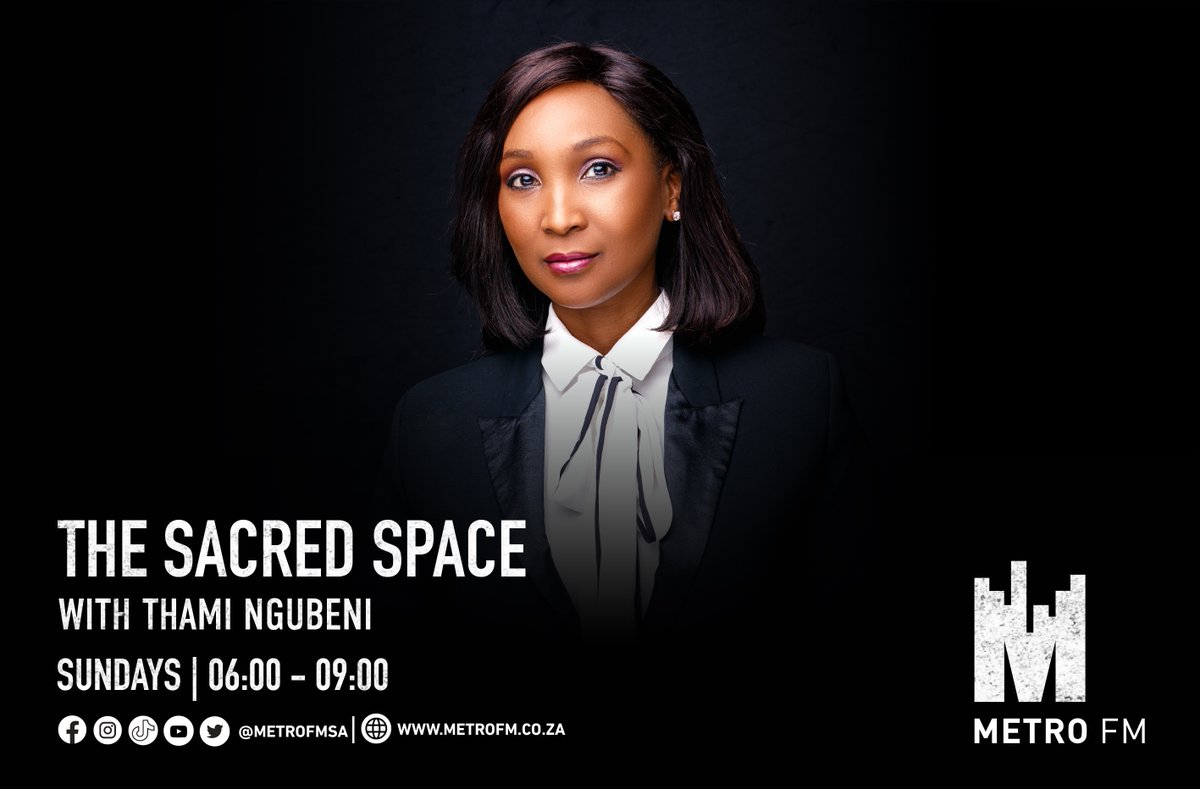 METROFMSA's tweet photo. The Sacred Space with @LifeWithThami | Sundays 06:00 - 09:00 #TheSacredSpace

📲: 0605527303
☎️: 0860002160 https://t.co/k7LBgvyoWZ