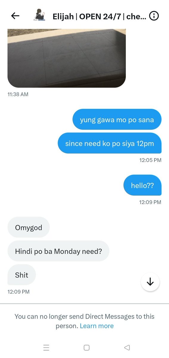 im here kasi nagpapa comms ako at hindi nakikipag joke time :) sayang yung oras na binigay ko since RUSH yung need ko. nanghihingi ako update sa work tapos ang isesend picture? stop transacting with @wrksbyElijah