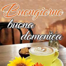 buon giorno a  tutti  buona  domenica  popolo di   twitter