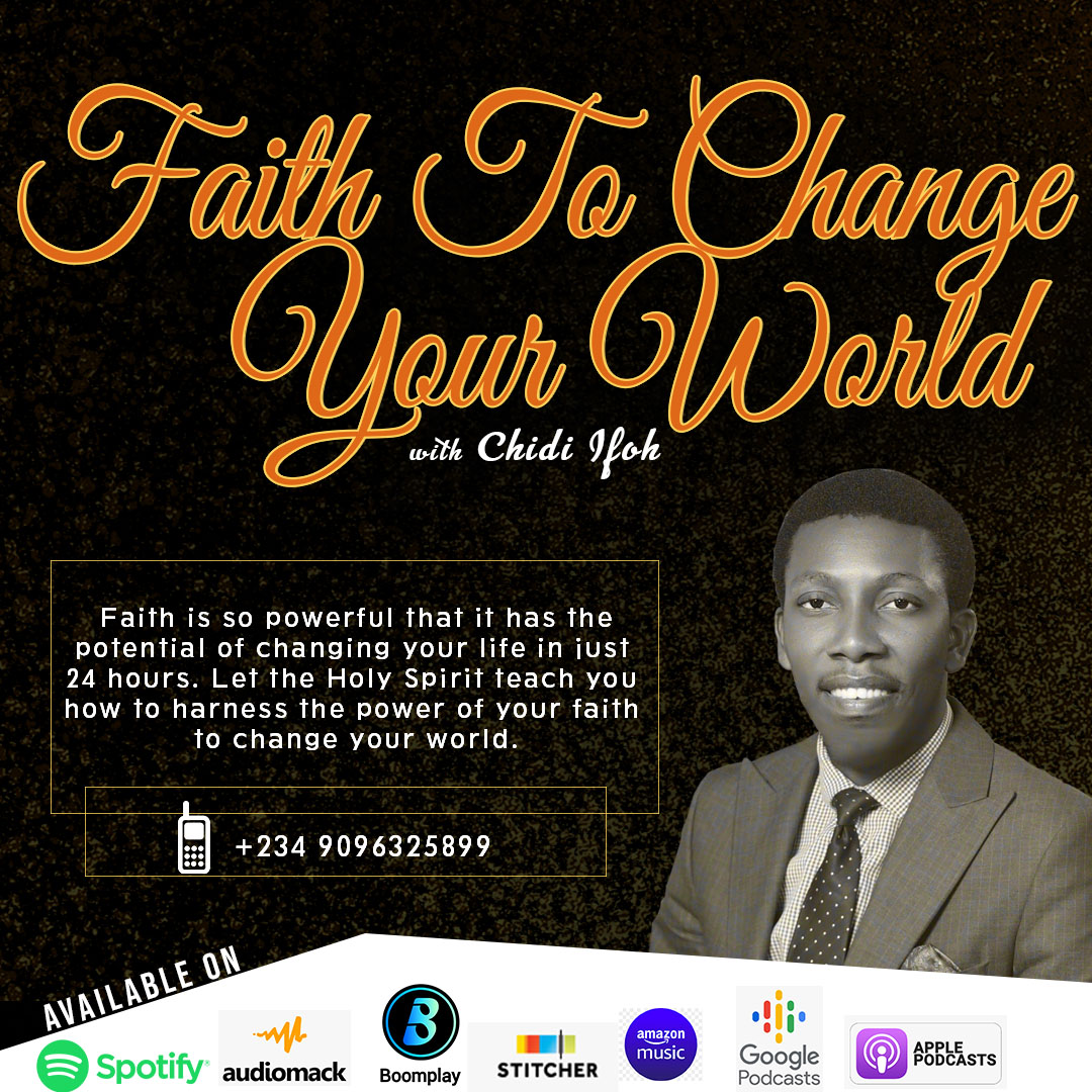 Chidi_Ifoh's tweet photo. Faith To Change Your World holds every Saturday by 4:00pm WAT. Our podcast is available on every available channel. Subscribe! #FaithToChangeYourWorld https://t.co/9xV3wjAdvO