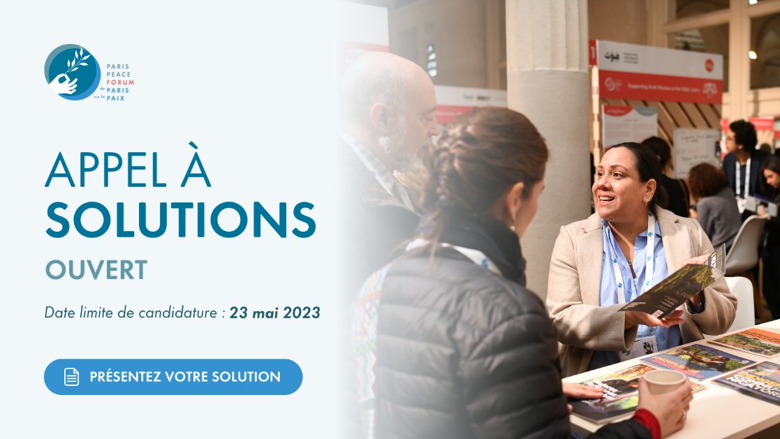 📢 L'Appel à solutions 2023 du @ParisPeaceForum est ouvert ! Votre organisation a un projet ou une initiative qui répond à un défi mondial ?
Présentez-le avant le 23 mai 📅 60 solutions seront présentées lors de la 6e édition 👉 bit.ly/3Kap6cR
#SolutionsForPeace
