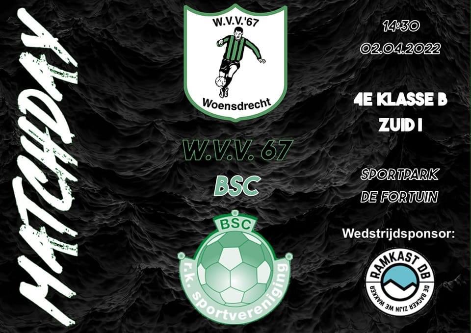 MATCHDAY! 

⚽️ WVV’67 - BSC
📆 Zondag 2 april
🕞 Aanvang: 14.30
📍 Sportpark De Fortuin
