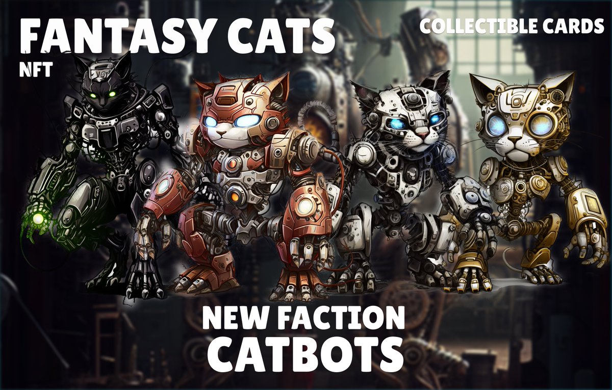 Introducing the new CATBOTS faction! 🤖
Cybernetic cats with incredible power and speed. Gather your army of the most advanced catbots and show everyone who now rules this world!
👇👇👇
opensea.io/collection/fan…

#NFT #NFTCommunity #nftcollectors #FantasyCats
