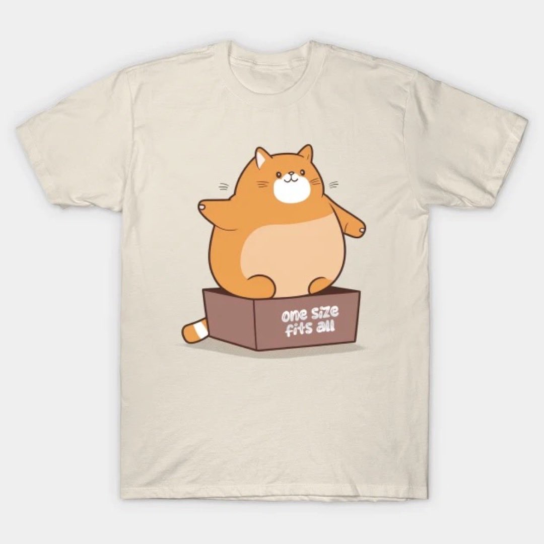 Just added to our store! New design! Low price for 72hours! Pick up a 'One Size Fits All - Fat Kitty - Cats - T-Shirt | TeePublic' on @TeePublic 
Check out our #TShirt store here
teepublic.com/t-shirt/423322…
#OneSizeFitsAll #Kitty #Cats #AD