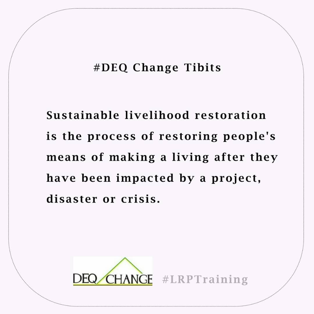 DEQchange's tweet photo. Sustainable livelihood restoration is the process of restoring people's means of making a living after they have been impacted by a project, disaster or crisis.
#LRP Training - Register Now https://t.co/VuSuuV2MZm