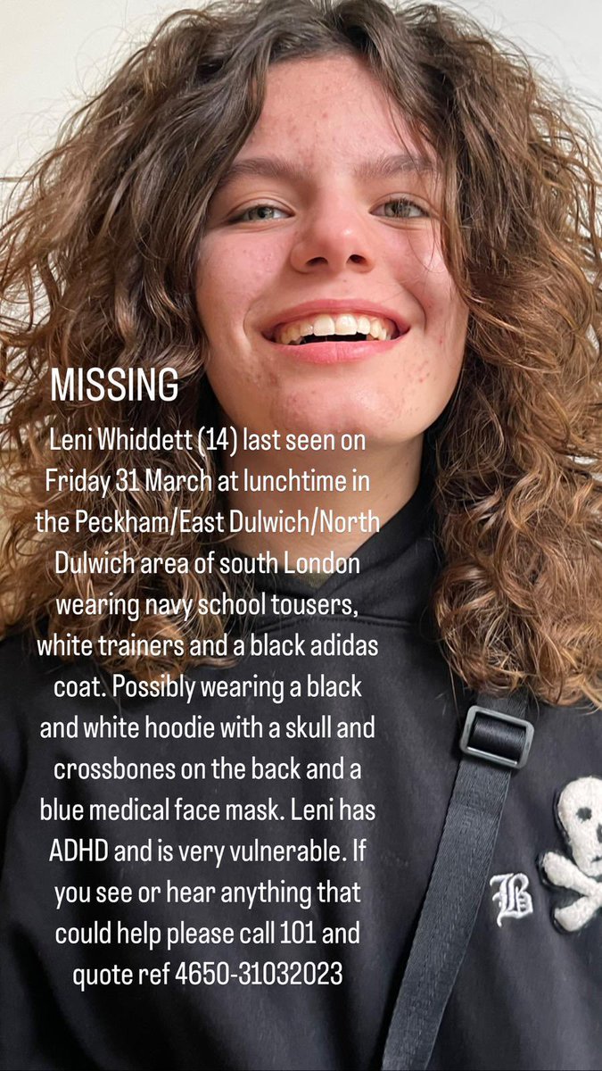 Leni has been missing since Friday lunchtime in the Peckham East/North Dulwich area.

She’s likely to be wearing a blue medical face mask. 

If you see or hear anything may help please call 101 and quote the reference below - and share as widely as you can.