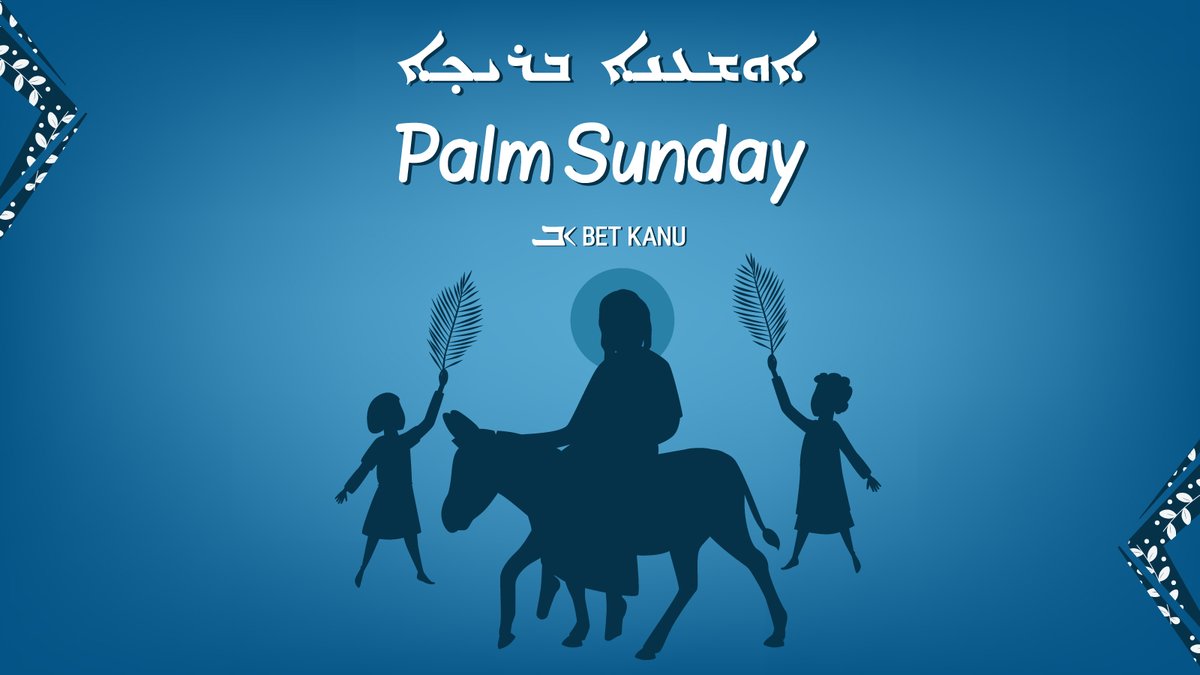 BetKanu's tweet photo. ܐܘܫܥܢܐ ܒܪܝܟ̣ܐ
Today we celebrate the triumphal entry of Jesus into Jerusalem.
A blessed Palm Sunday!
#PalmSunday
#BETKANU #Aramaic #Assyrian #Chaldean #Surayt #Surit #Syriac #Children #Kids
#Babylonian #Mesopotamian #SyriacForTheDigitalAge https://t.co/XrKKEn3wS7
