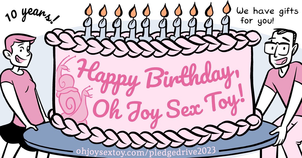 Hey everyone ❤️ I‘m so happy to work with OJST and also soon another comic of mine will come. I‘ve learned a lot through OJST. So I would be happy, if we can support them together, so that site exists for this and the next 10 years ❤️ ohjoysextoy.com/pledgedrive2023