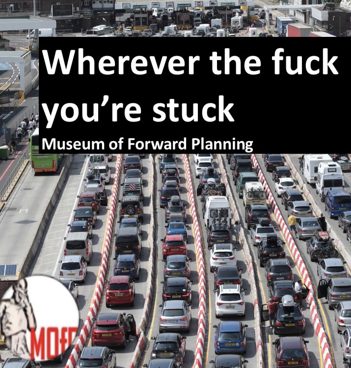 Wherever you planned to be in mainland Europe over the Easter spend the time in the queue visiting our imaginary #Museum while in your preferred queuing vehicle! 

Take us in your head, *Wherever the fuck, you’re stuck*

Another #BrexitDividend for the culture sector.