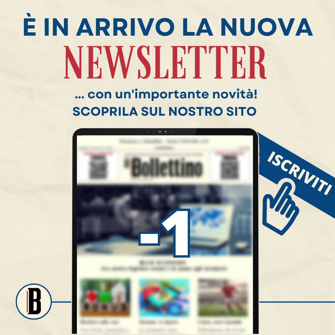 🔜 È in arrivo la nuova newsletter!

🆕 Completamente rivisitata e con un’importante novità

📩 Scoprila sul sito e segui i nostri canali social per rimanere sempre aggiornato

📲 Iscriviti qui

ilbollettino.eu/newsletter/

#newsletter #economia #finanza #sport #tecnologia