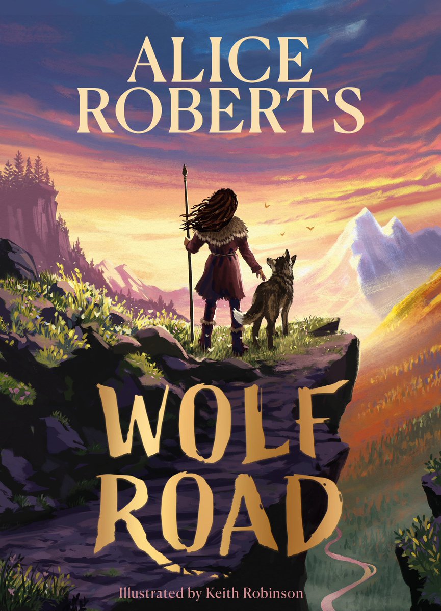 theAliceRoberts's tweet photo. I’m so excited to be able to share this - the cover of my upcoming novel for 8-12 year olds - WOLF ROAD! This image by brilliant artist Keith Robinson captures the excitement and adventure at the heart of my book. Out in August… @simonschusterUK https://t.co/3ciumPL2sm