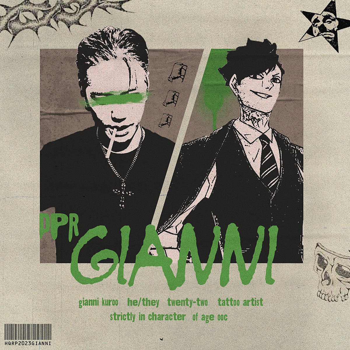 ⠀
⠀⠀GIANNI KUROO,
⠀⠀💀 tattoo artist.

⠀⠀⠀⠀ re-intro to #hqrp.
⠀⠀⠀⠀ ————————
⠀⠀⠀⠀ he/they. strictly ic.
⠀⠀⠀⠀ twenty-two. oa ooc.
⠀⠀⠀⠀ ————————
⠀⠀⠀⠀ ♡ / ↻ to be mutuals.
⠀