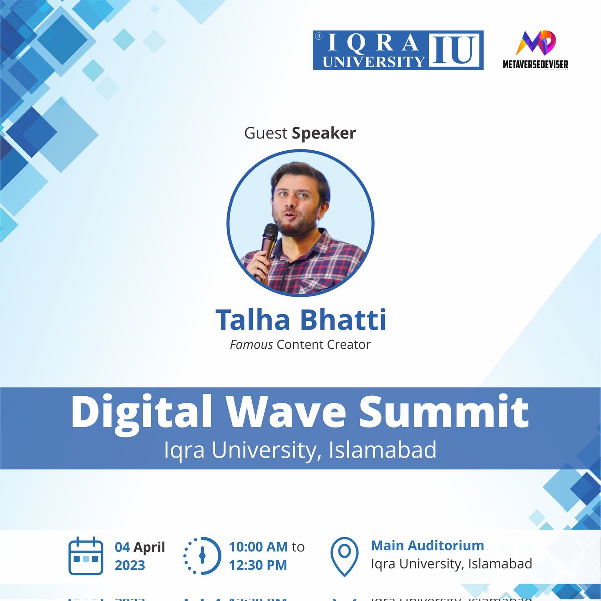 IUIsbCampus's tweet photo. Join us in welcoming Talha Bhatti ( @bhailogdigital ) - renowned Content Creator and Design Specialist - as the keynote speaker for Digital Wave Summit 2023, presented by Iqra University Islamabad and brought to you by Metaverse Devier.  #digitalwavesummit #TalhaBhatti https://t.co/ZbeChQ3xOs