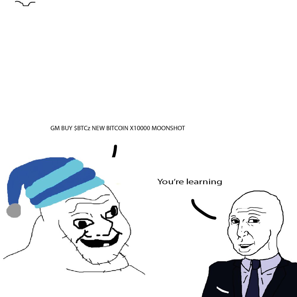 You're learning. $BTCz 

0xce122ea4351456c4965aec7ffedbeb78174665d1

t.me/BTCzPortal