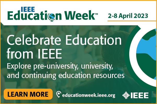 IEEEEduWeek's tweet photo. Today marks the beginning of the second annual IEEE Education Week (IEW)! IEW highlights #educationalprograms and resources for students, educators, and technical professionals. Visit https://t.co/GcK1SEgbX3 to learn more! https://t.co/0eOOVflJlg