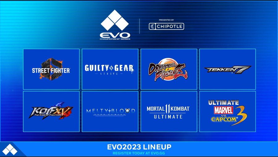 The Evo 2023 Lineup is displayed with logos for each game. Street Fighter 6, Guilty Gear -Strive-, Dragon Ball FighterZ, TEKKEN 7, The King of Fighters XV, MELTY BLOOD TYPE LUMINA, Mortal Kombat 11 Ultimate, and Ultimate Marvel vs Capcom 3 logos are present. The Evo logo is accompanied by the Presented by Chipotle logo. The text at the bottom states “Register today at evo.gg”.