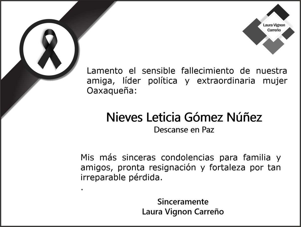 Lamento profundamente el fallecimiento de nuestra querida amiga Nieves Leticia Gómez Núñez, QEPD. . A sus familiares y amigos mi más sentido pesame.