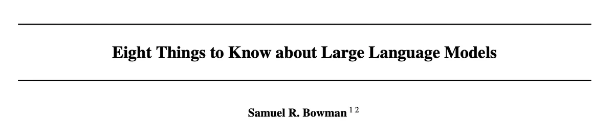 A paper header for "Eight things to know about large language models" by Sam Bowman.