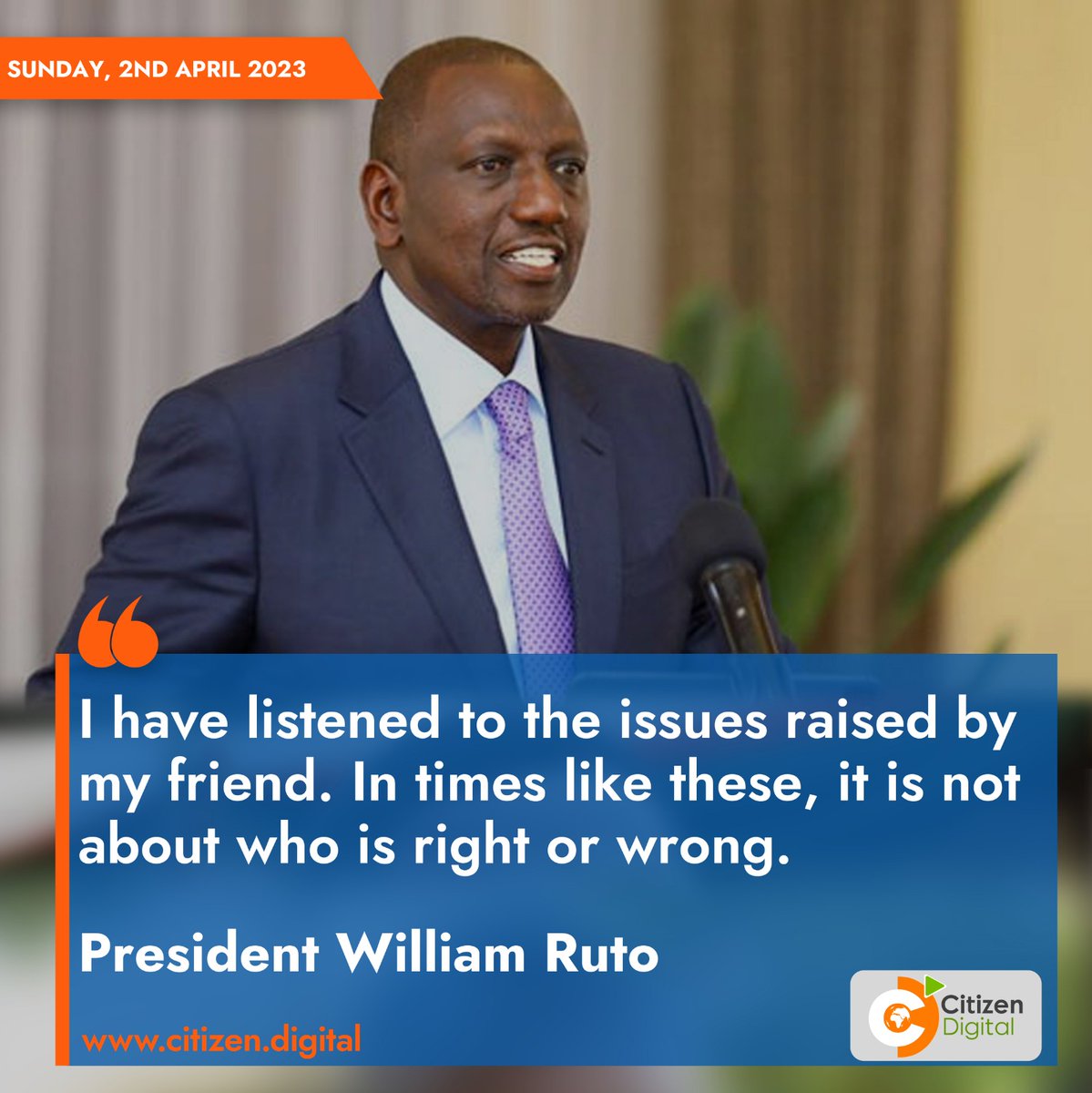citizentvkenya's tweet photo. I have listened to the issues raised by my friend. In times like these, it is not about who is right or wrong – President William Ruto https://t.co/RcF9C4yuKM
