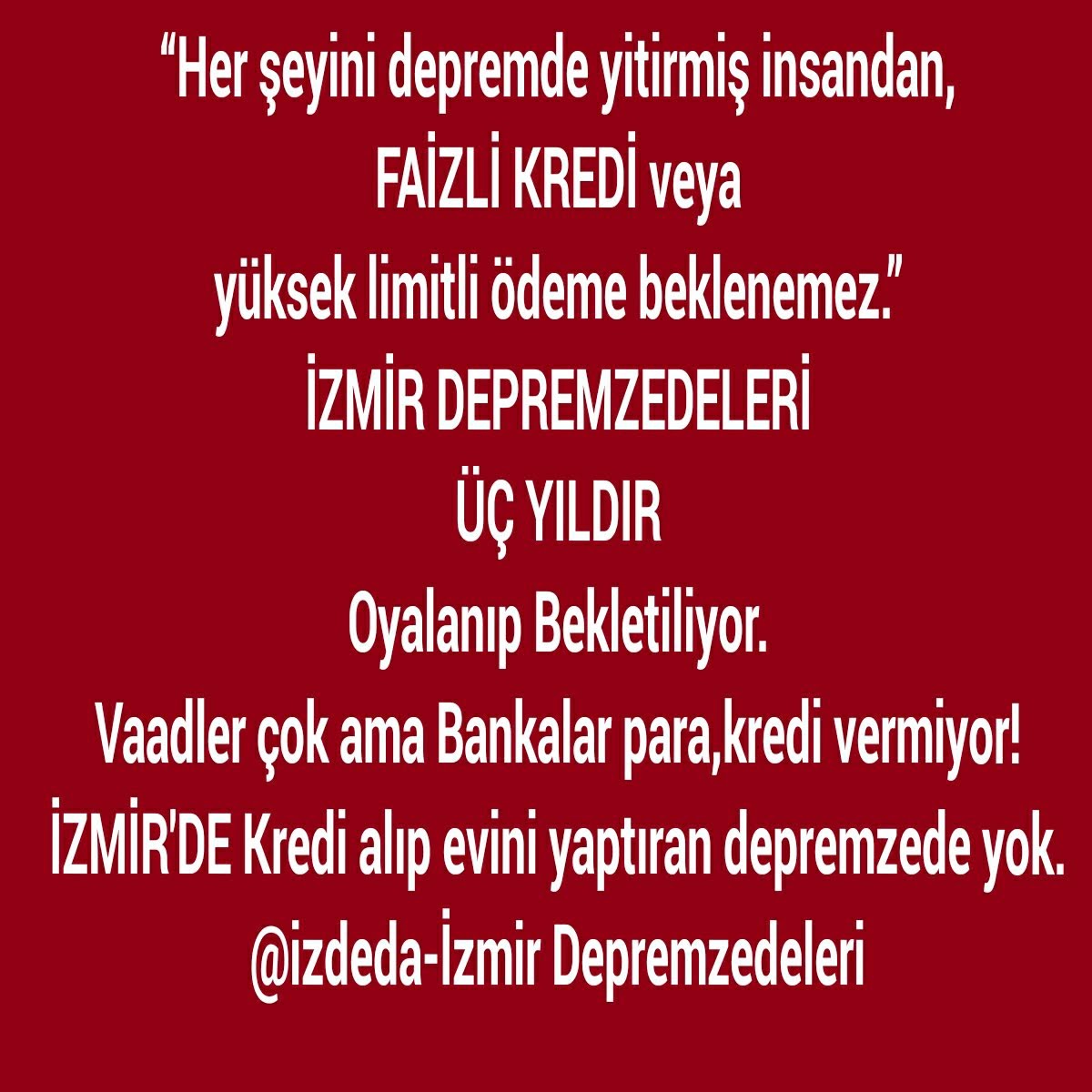 mstfndrysl's tweet photo. @alibabacan Sn @alibabacan @kilicdarogluk İZMİR'DE
30 Ekim 2020 depremzedeleri evlerini kavuşabilmiş değil.Depremzedenin %95'i açıkta kaldı.Ev yok,Para yok, faizli-faizsiz kredi veren/alabilen zaten yok.Ağır ve Orta hasarlılar farketmiyor yıkıldı/kanunen yıktırıldı, yaptıramıyoruz.@izdeda https://t.co/e1fRUrc9Uy