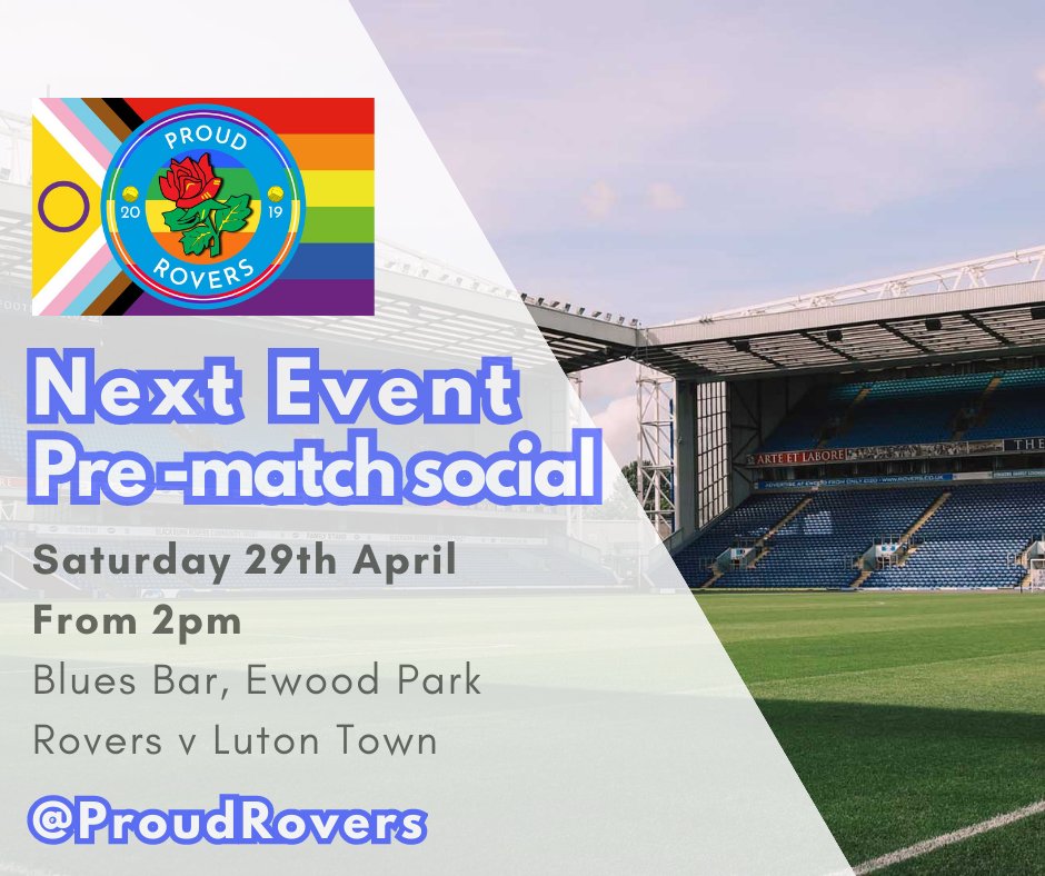 🌈Calling all Proud Rovers members and allies🌈
Join us for a pre-match social in the Blues Bar on Saturday 29th April 2023 from 2 pm, before Rovers take on Luton Town! 
#ProudRovers #LGBTQ+ #InclusiveFootball