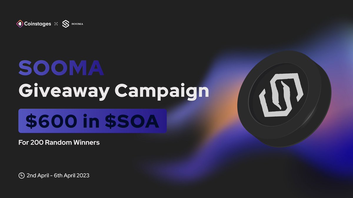 🥳We’re excited to announce our next #Giveaway with @sooma_token

🎁Prize Pool: $600 In $SOA

📃Task
➡️Follow <a href="/Coinstages/">Coinstages</a> &amp; @sooma_token
➡️Tag 3 Your Friends
✅Complete gleam.io/fYux2/sooma-x-…

⏰ End 6th April

#Giveaway #SOA #Crypto #Coinstages