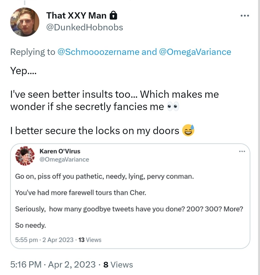 OmegaVariance's tweet photo. No, literally *nobody* fancies you. It's one of the reasons you're so unhappy. 

If I were suddenly to find men attractive it wouldn't be whingeing fat crossdressing illiterate conmen who still live with their mothers in middle age. https://t.co/hwyt7TAGpd