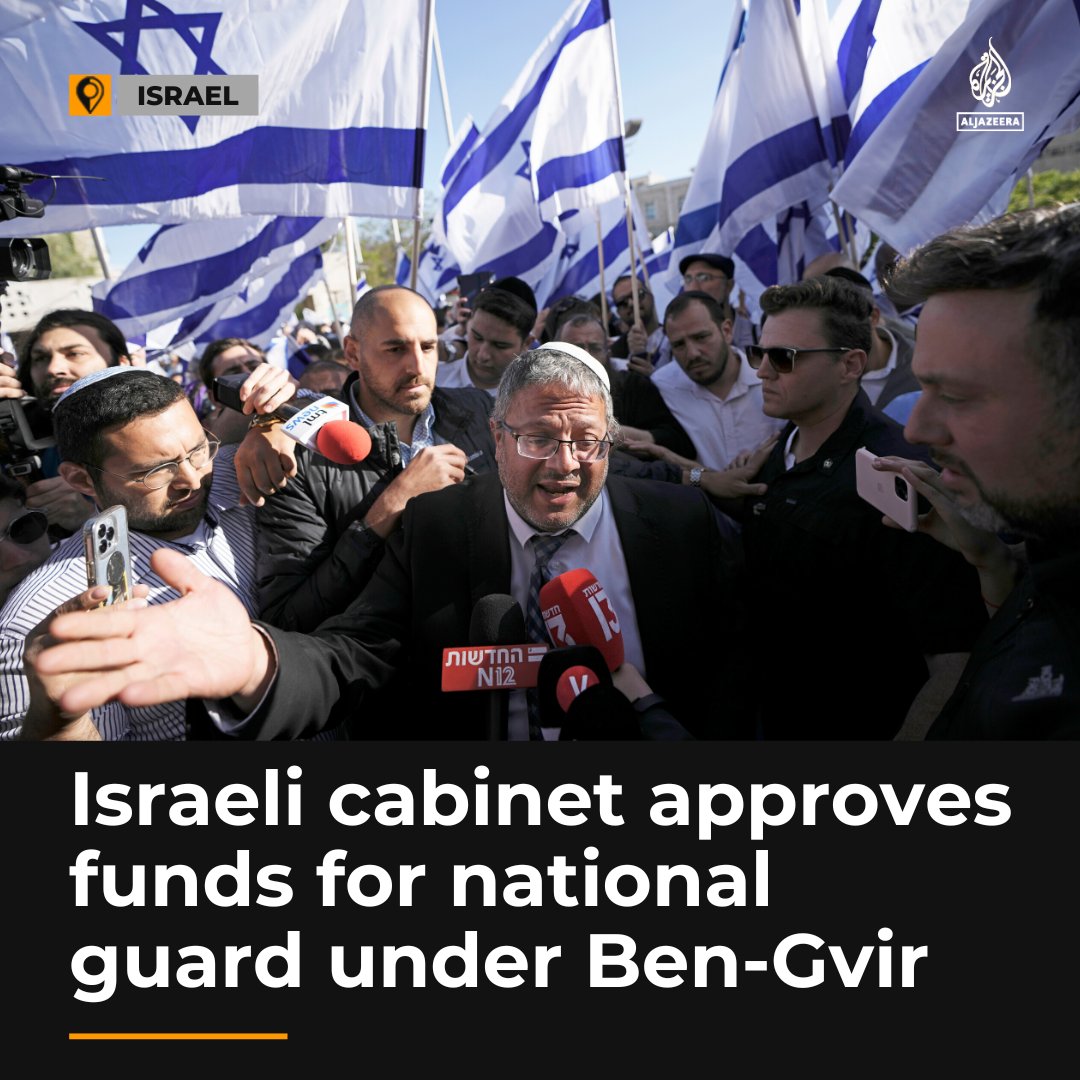 AJEnglish's tweet image. PM Netanyahu’s office says Israel's cabinet approved the establishment of the force led by National Security Minister Itamar Ben-Gvir and a committee will determine its authorities aje.io/scsh5b