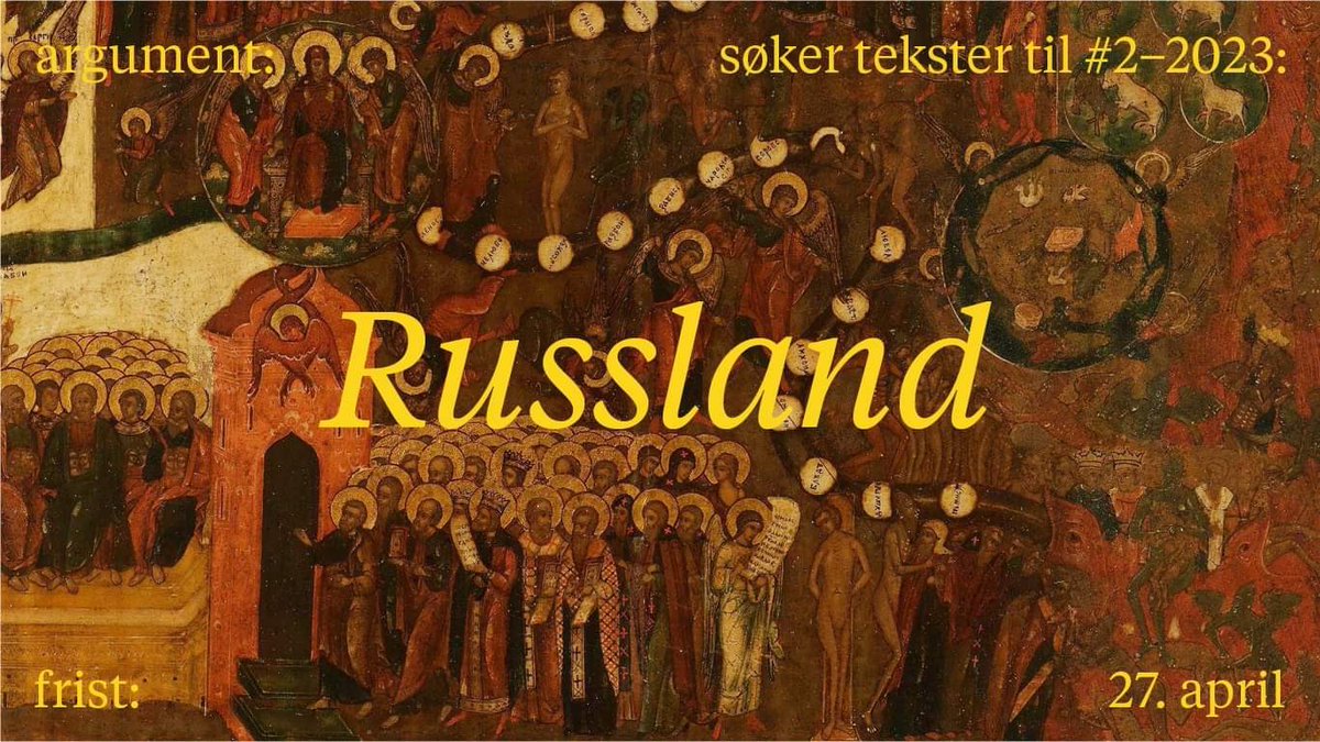 argumentnett's tweet photo. Til neste nummer av Argument søker vi tekster om disse eller andre spørsmål koblet til temaet RUSSLAND. I tillegg søker vi (som alltid) tekster til tidsskriftets kultur- samfunn-, og naturvitenskapsseksjon. https://t.co/cLUzY7mF6E