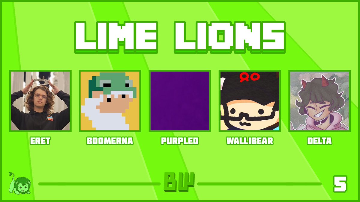 📢Announcing <a href="/Eret/">Eret | Alastair 🦩</a> <a href="/BoomerNA/">BoomerNA</a> <a href="/burpled/">Purpled</a> <a href="/Wallibear/">Wallibear 🇵🇭</a> and <a href="/yoimdelta/">Delta</a> on the Lime Lions!📢

Watch them in Block Wars 5 on April 15th at 2pm EST!