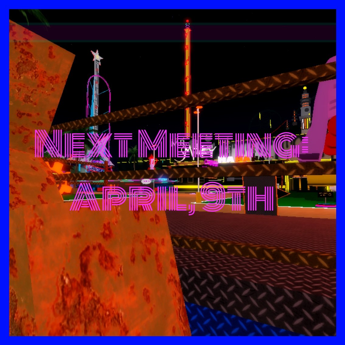 RodolfoAre123's tweet image. #visionpark
NEXT MEETING: APRIL, 9th At 7:00 PM (UK Time)...