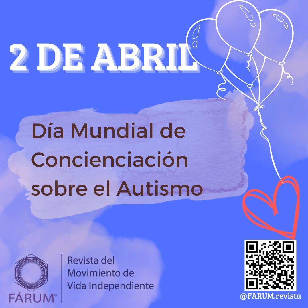 #2DeAbril: Un día para que los Estados revisen y reflexionen sobre los esfuerzos que deben hacer para la inclusión de las personas con autismo, y particular acompañamiento a sus padres y apoyo a las organizaciones que trabajan por ellas.
