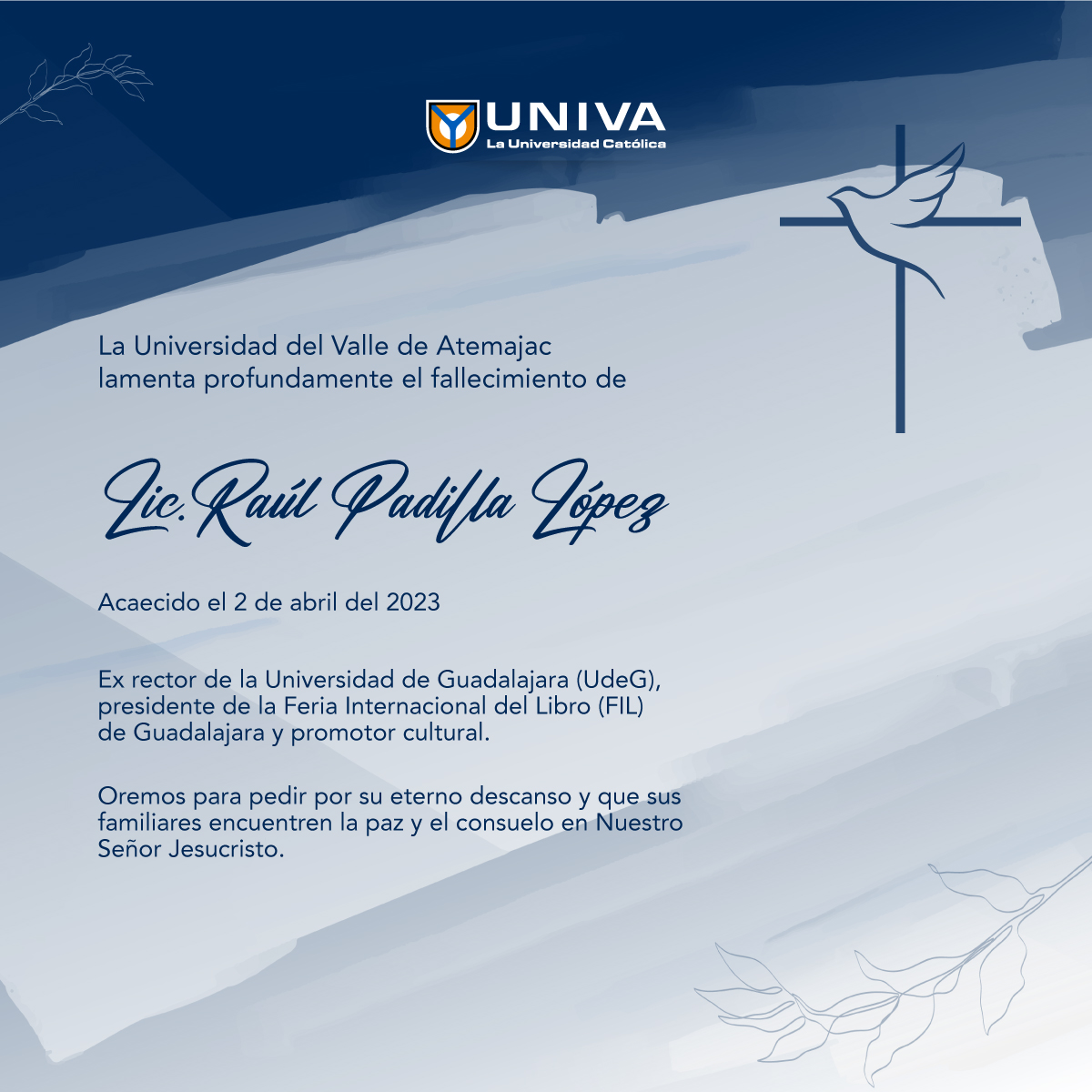 SistemaUNIVA's tweet photo. La comunidad universitaria lamenta el fallecimiento del Lic. Raúl Padilla López ex rector de la Universidad de Guadalajara @udg_oficial https://t.co/UIoOwmLqHS
