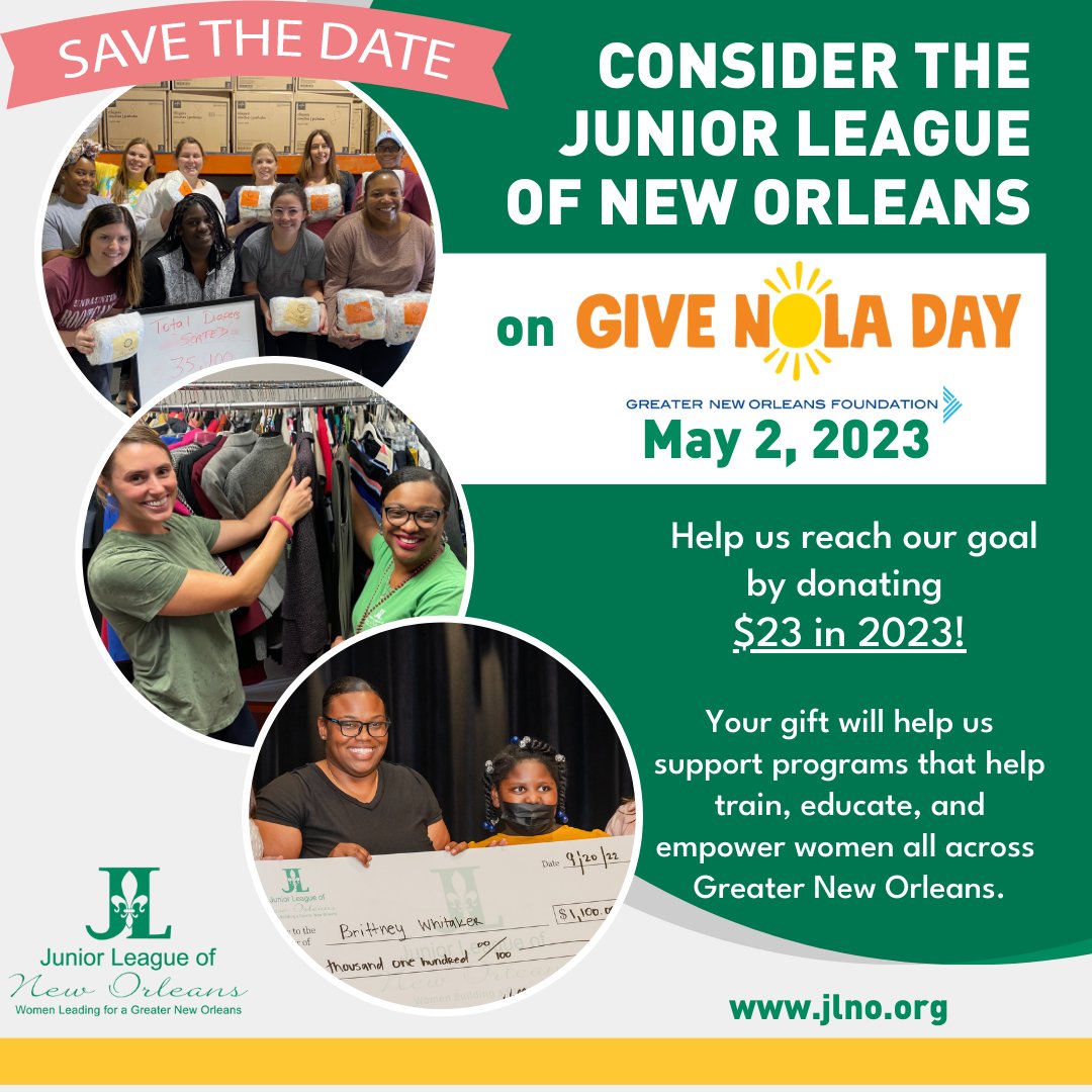 JuniorLeagueNO's tweet photo. SAVE THE DATE! #GiveNOLA Day is Tuesday, May 2. Your gift of $23 in ‘23 will enable us to continue providing education and resources for women and families across Greater New Orleans. So mark your calendar, and please give to #JLNO.  #GNOF #MakingaDifference https://t.co/OXLHGFdHak