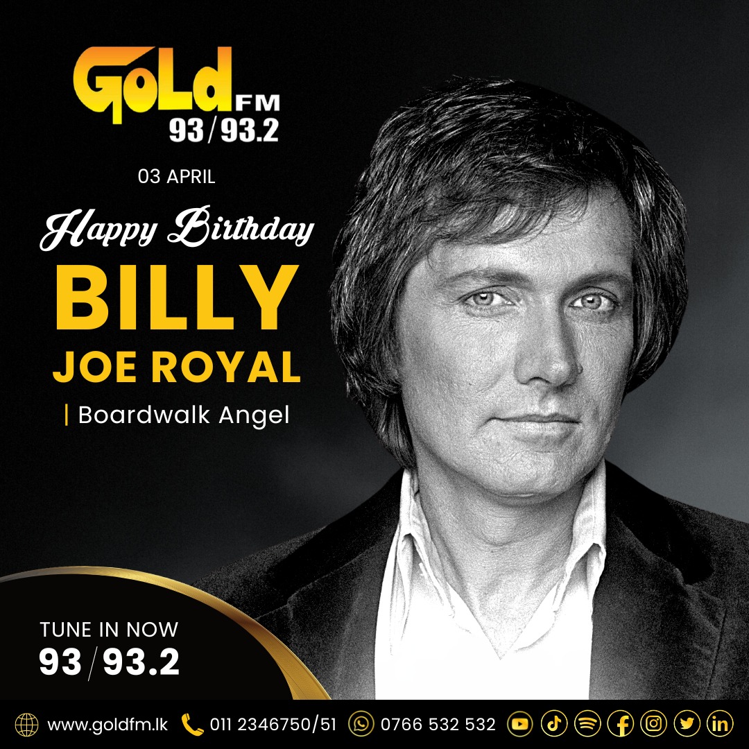HAPPY BIRTHDAY TO  BILLY JOE ROYAL TUNE IN NOW 93 / 93.2 Island wide     