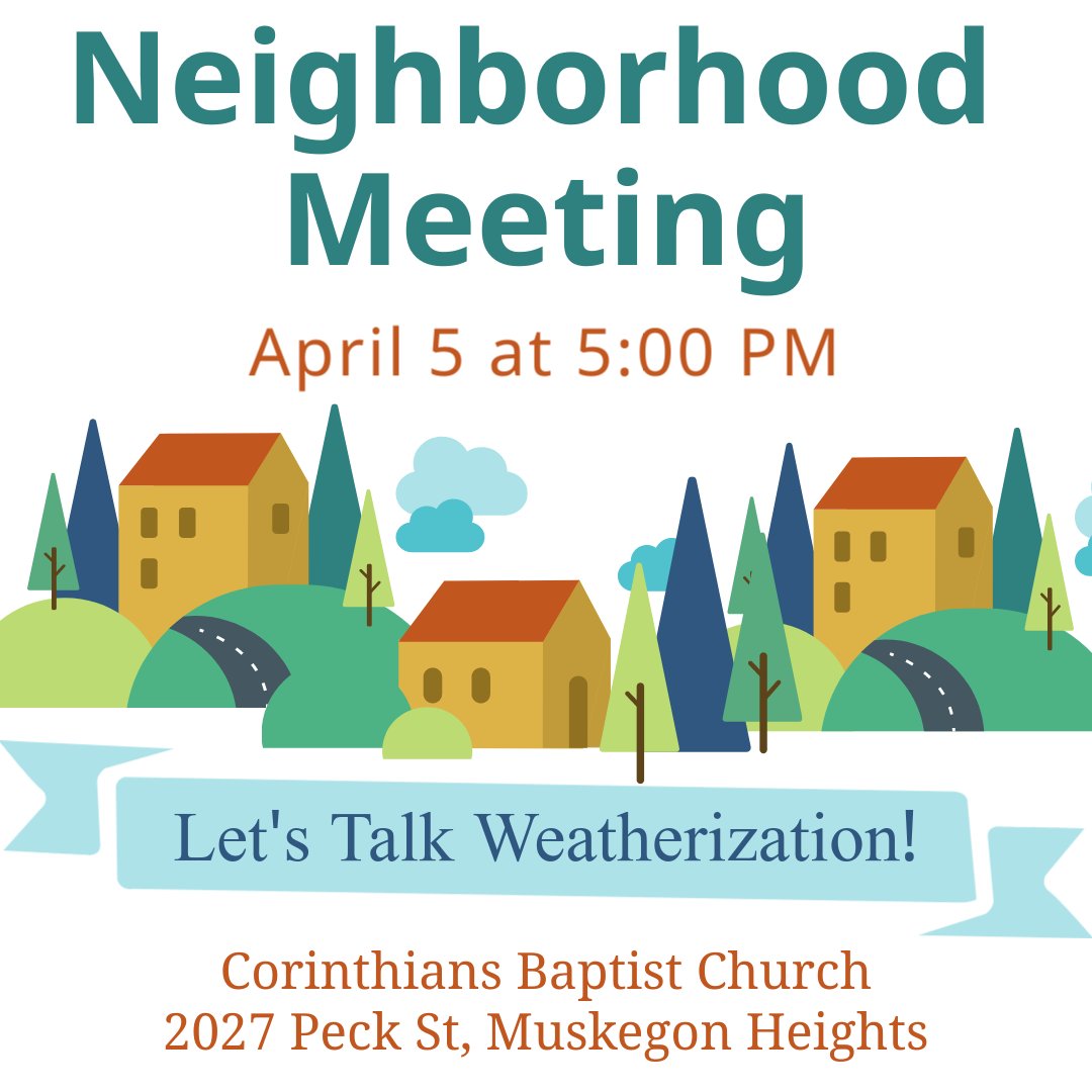ForMuskegon's tweet image. Come learn how Weatherization can improve the comfort and safety of your home. 
We will meet at Corinthians Baptist Church on April 5th at 5 PM. 
For questions, email contactus@mmcaa.org. 
Learn more about Weatherization: mmcaa.org/weatherization…