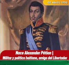 #2Abril  Año 1770 nace en Puerto Príncipe Haití Alexandre Pétion, militar y político haitiano, quien fue amigo de El Libertador Simón Bolívar y su aliado en la lucha contra la esclavitud en América, ocupo la presidencia de Haití entre 1806-1818
#DomingoDeRamos
#41bgdablintriunfar