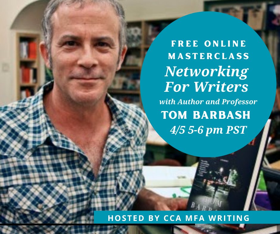 CCAMFAWriting's tweet image. Join us this coming Wednesday for Tom Barbash's free online class on networking for writers. 5-6 pm PST. eventbrite.com/e/networking-f…