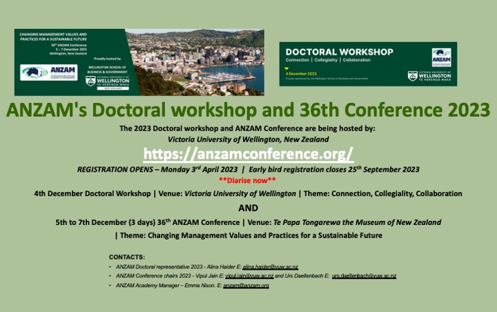 ANZAM's Doctoral workshop and 36th Conference 2023
anzamconference.org

-REGISTRATION OPENS-
Monday 3rd April 2023

4th December Doctoral Workshop
AND
5th to 7th December (3 days) 36th ANZAM Conference