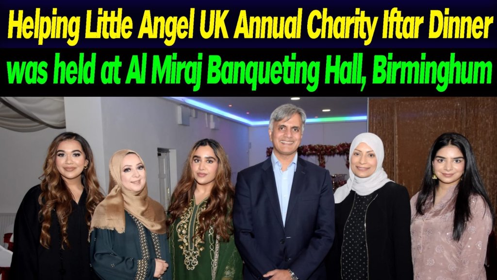 wntvuk's tweet photo. Helping Little Angel UK Annual Charity Iftar Dinner was held at Al Miraj Banqueting Hall. On this occasion, CEO Athar Siddiqui gave a detailed briefing to the participants about the plans, needs and priority action plans...Watch More: https://t.co/FgG4Mj7yiV @HLAUK @AlMirajBanq https://t.co/1RL7ZMwC1t