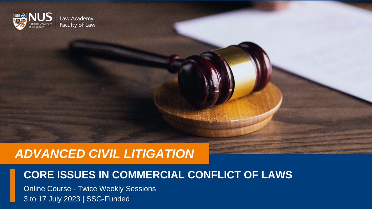 This twice-weekly intensive online course will provide an overview of the key principles in commercial conflict of laws from the perspective of the law in Singapore. More details are available at t.ly/DxNe_. SFC & SSG funding available. Apply Now!