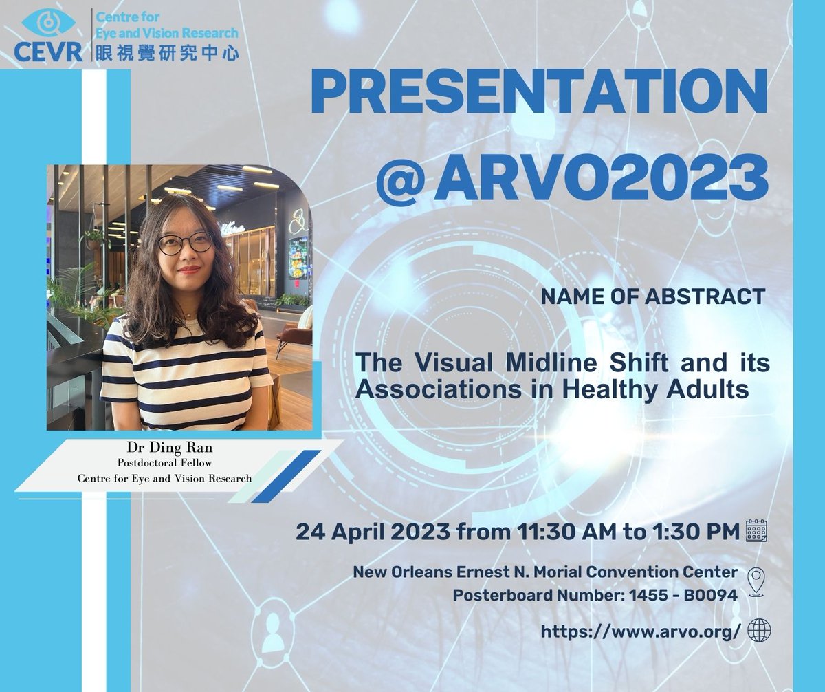 Dr Ding Ran, Postdoctoral Fellow of CEVR will be at #ARVO2023 Annual Meeting to present the abstracts titled 'The Visual Midline Shift and its Associations in Healthy Adults' ! Save the date and come to learn more about our research studies! 

#eyeresearch #ARVO