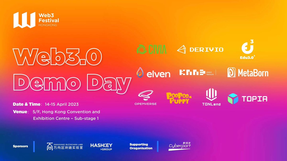 festival_web3's tweet photo. Catch @civiateam @derivio_xyz @Edu3cube @elven_com @Knn3Network @MetaBorn_ @Openverse_io @PooPooPuppyGame TONLend and @TopiaLayer2 on stage at the Web3.0 Demo Day 14-15 April at the HK #Web3Festival co-hosted by Wanxiang Blockchain Labs and @HashKeyGroup 👏 https://t.co/dwti2iW96m