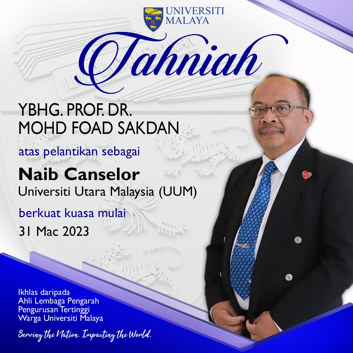 unimalaya's tweet photo. Tahniah diucapkan kepada Ybhg. Prof. Dr. Mohd Foad Sakdan atas pelantikan sebagai Naib Canselor Universiti Utara Malaysia (UUM). Selamat Maju Jaya!
#UniversitiMalaya
#ServingTheNation
#WithYouItsPossible https://t.co/ytlNPUDaT4
