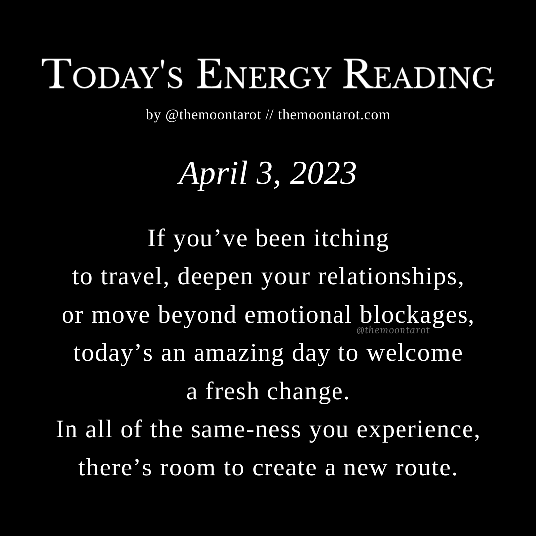 themoontarot_'s tweet photo. Today's Energy Reading: April 3, 2023

As you tend to your daily habits, try to make them meditative. Soothe your mind with breath as you move with intention. Allow the thoughts that try to figure out the step beyond the next step to quiet… release your grasp... https://t.co/yDUw0axsrd