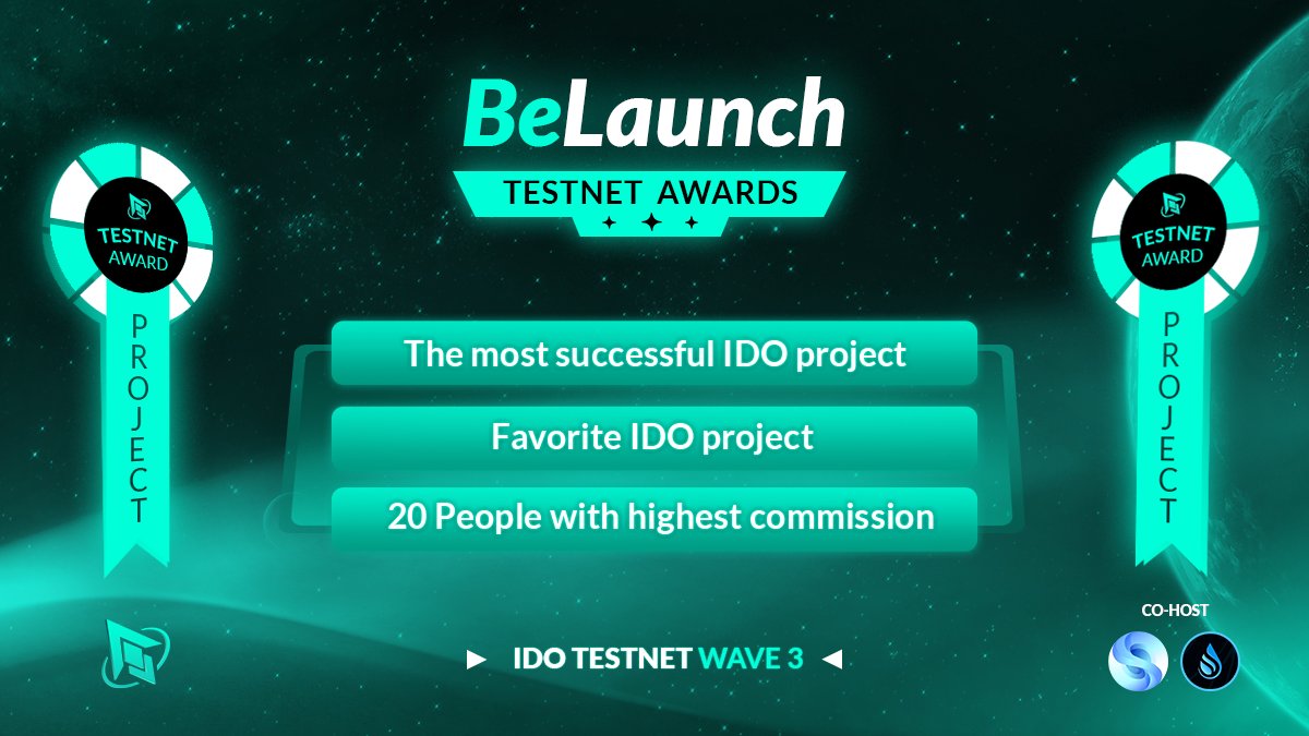 BELAUNCH TESTNET AWARD 🏆

🚀The most successful IDO project 
🚀Favorite IDO project 
🚀20 People with hightest commission

Special thanks to our 2 co-hosts in this event: <a href="/SuiGlobal/">Sui Global</a> and <a href="/Sui_Station/">Britney</a> 🙏